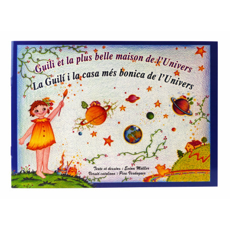 Album illustré "Guili et la plus belle maison de l'Univers / La Guilí i la casa més bonica de l'Univers"